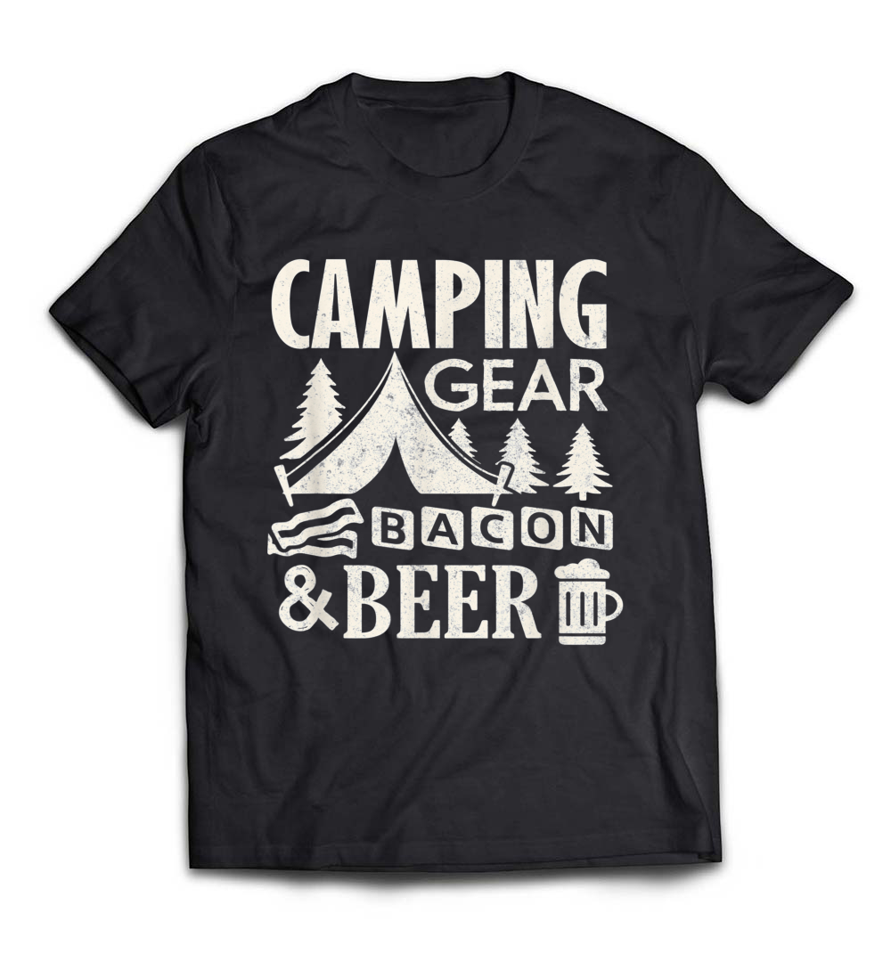 “Camping Gear, Bacon, and Beer” T-Shirt – The Perfect Gift for Campers Who Love the Essentials